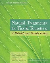 Cover art for Natural Treatments for Tics and Tourette's: A Patient and Family Guide