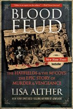 Cover art for Blood Feud: The Hatfields And The Mccoys: The Epic Story Of Murder And Vengeance (2012)