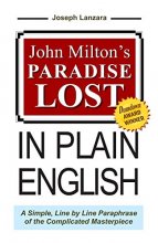 Cover art for John Milton's Paradise Lost In Plain English: A Simple, Line By Line Paraphrase Of The Complicated Masterpiece