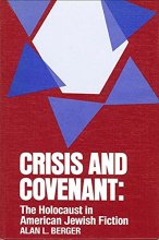 Cover art for Crisis and Covenant: The Holocaust in American Jewish Fiction (SUNY series in Modern Jewish Literature and Culture)