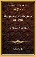 Cover art for The Rebirth Of The State Of Israel: Is It Of God Or Of Men?