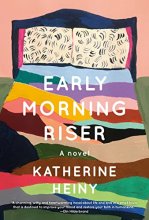 Cover art for Early Morning Riser: A novel