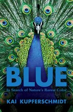Cover art for Blue: In Search of Nature's Rarest Color