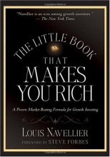 Cover art for The Little Book That Makes You Rich: A Proven Market-Beating Formula for Growth Investing (Little Books. Big Profits)