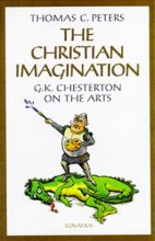 Cover art for The Christian Imagination: G.K. Chesterton on the Arts