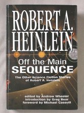 Cover art for Off the Main Sequence: The Other Science Fiction Stories of Robert A. Heinlein