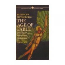 Cover art for Bulfinch's Mythology: The Age of Fable