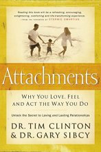 Cover art for Attachments: Why You Love, Feel, and Act the Way You Do