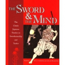 Cover art for The Sword & the Mind: The Classic Japanese Treatise on Swordsmanship and Tactics