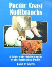 Cover art for Pacific Coast Nudibranchs: A Guide to the Opisthobranchs of the Northeastern Pacific