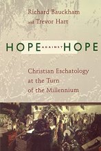 Cover art for Hope Against Hope: Christian Eschatology at the Turn of the Millennium