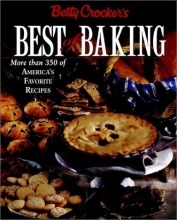 Cover art for Betty Crocker's Best of Baking: More Than 350 of America's Favorite Recipes