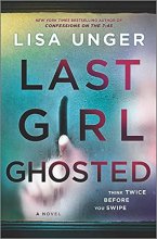 Cover art for Last Girl Ghosted: A Novel