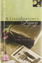 Cover art for A Grandparent's Legacy: Your Life Story in Your Own Words