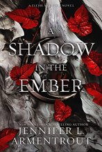 Cover art for A Shadow in the Ember (Flesh and Fire, 1)