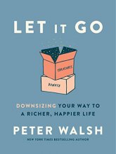 Cover art for Let It Go: Downsizing Your Way to a Richer, Happier Life