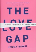 Cover art for The Love Gap: A Radical Plan to Win in Life and Love