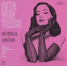 Cover art for Dita Von Teese - Soundtrack for Seduction Exclusive Vinyl LP