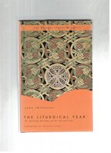 Cover art for The Liturgical Year: The Spiraling Adventure of the Spiritual Life (Ancient Practices)