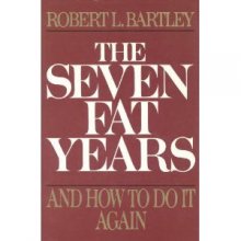 Cover art for The Seven Fat Years: And How to Do It Again