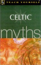 Cover art for Teach Yourself Celtic Myths
