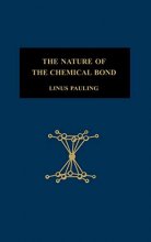 Cover art for The Nature of the Chemical Bond and the Structure of Molecules and Crystals: An Introduction to Mode