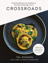 Cover art for Crossroads: Extraordinary Recipes from the Restaurant That Is Reinventing Vegan Cuisine