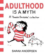 Cover art for Adulthood is a Myth: A Sarah's Scribbles Collection (Volume 1)
