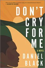 Cover art for Don't Cry for Me: A Novel