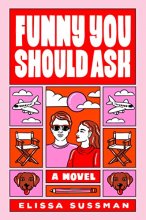 Cover art for Funny You Should Ask: A Novel