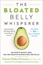 Cover art for The Bloated Belly Whisperer: See Results Within a Week and Tame Digestive Distress Once and for All