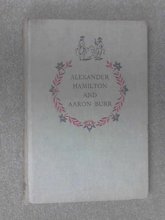 Cover art for Alexander Hamilton and Aaron Burr: Their lives, their times, their duel, (Landmark Books, 85)