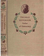 Cover art for Thomas Jefferson, Father of Democracy; (Landmark books, 36)