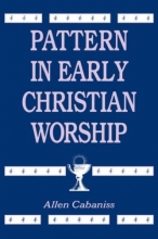 Cover art for PATTERN IN EARLY CHRISTIAN WORSHIP