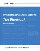 Cover art for Understanding and Mastering The Bluebook: A Guide for Students and Practitioners