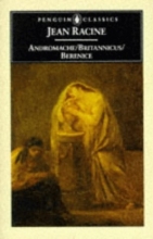 Cover art for Andromache; Britannicus; Berenice (Penguin Classics)