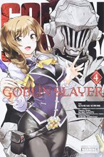 Cover art for Goblin Slayer, Vol. 4 (manga) (Goblin Slayer (manga), 4)