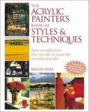 Cover art for The Acrylic Painter's Book of Styles & Techniques