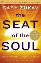 Cover art for The Seat of the Soul: 25th Anniversary Edition with a Study Guide