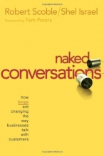 Cover art for Naked Conversations: How Blogs are Changing the Way Businesses Talk with Customers