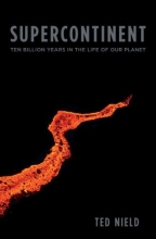 Cover art for Supercontinent: Ten Billion Years in the Life of Our Planet