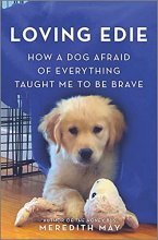 Cover art for Loving Edie: How a Dog Afraid of Everything Taught Me to Be Brave