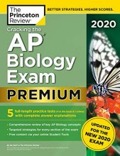 Cover art for Cracking the AP Biology Exam 2020, Premium Edition: 5 Practice Tests + Complete Content Review + Proven Prep for the NEW 2020 Exam (College Test Preparation)