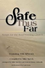Cover art for Safe Thus Far - Mike Speck; Lari Goss - Choral Book - WMCR - 080689369179 - "Songbook"