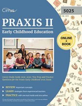 Cover art for Praxis II Early Childhood Education (5025) Exam Study Guide 2019-2020: Test Prep and Practice Questions for the Praxis Early Childhood 5025 Exam
