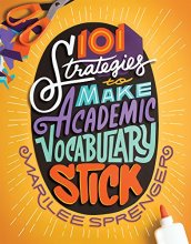 Cover art for 101 Strategies to Make Academic Vocabulary Stick