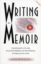 Cover art for Writing the Memoir: From Truth to Art, Second Edit
