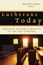 Cover art for Lutherans Today: American Lutheran Identity in the Twenty-First Century