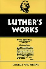 Cover art for Luther's Works, Volume 53: Liturgy and Hymns