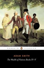 Cover art for The Wealth of Nations, Books IV-V (Penguin Classics)